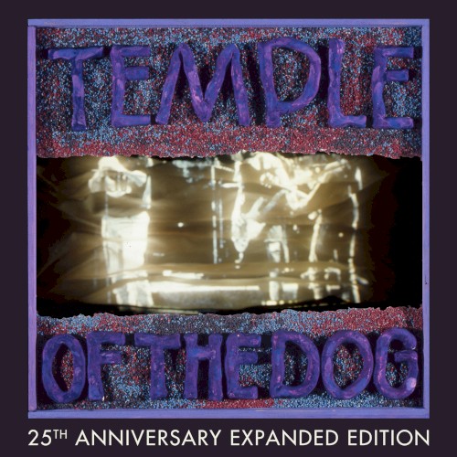 Temple of the Dog (25th Anniversary Mix / Expanded Edition)