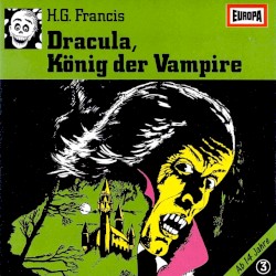 Gruselserie 03 – Dracula, König der Vampire