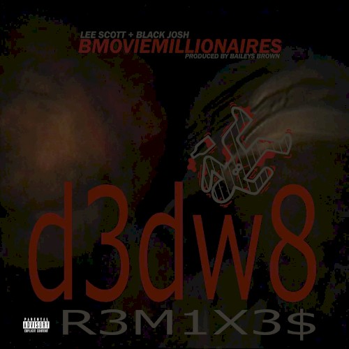 Bmovie Millionaires DEDW8 R3M1XE$