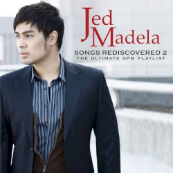 Songs Rediscovered 2: The Ultimate OPM Playlist