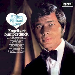 The Complete Decca Studio Albums: A Man Without Love