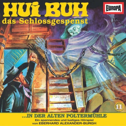 Hui Buh, das Schlossgespenst, Folge 11: In der alten Poltermühle