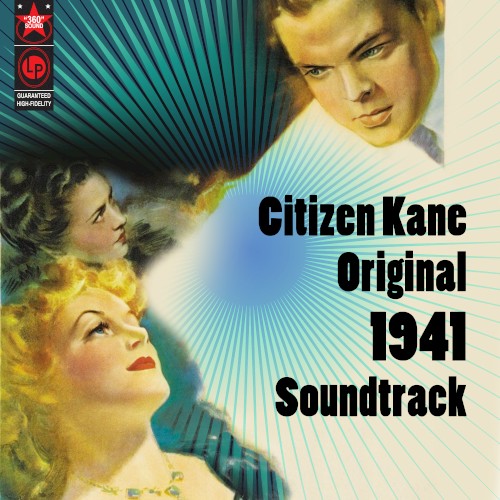 Citizen Kane - Original 1941 Soundtrack