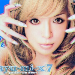 ayu‐mi‐x 7 presents ayu trance 4 (Instrumental)