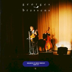Intégrale 1991, Volume 11 : Brassens in Great Britain “Live 73”