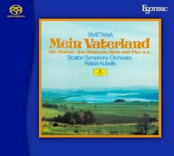 Mein Vaterland - Die Moldau • Aus Böhemens Hain Und Flar u.a.