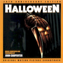 Halloween: Original Motion Picture Soundtrack: 20th Anniversary Edition