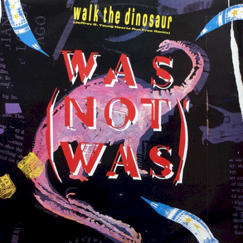 Walk the Dinosaur (Jeffrey B. Young Hearts Run Free remix)
