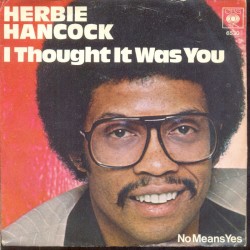 I Thought It Was You / No Means Yes