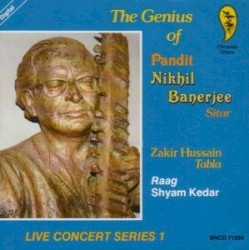 The Genius Of Pandit Nikhil Banerjee - Raag Shyam Kedar
