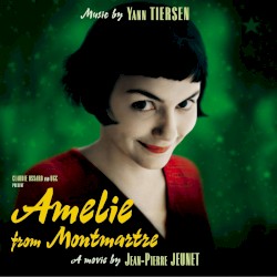 Amelie From Montmartre (original Soundtrack)