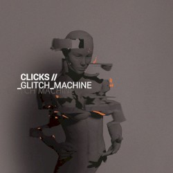 Glitch Machine (Deluxe Edition)