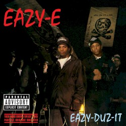 Eazy‐Duz‐It / 5150: Home 4 tha Sick