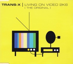 Living on Video 2K6