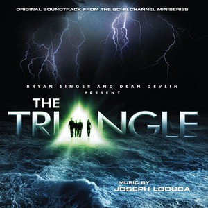 The Triangle: Original Sci-Fi Channel Miniseries Soundtrack