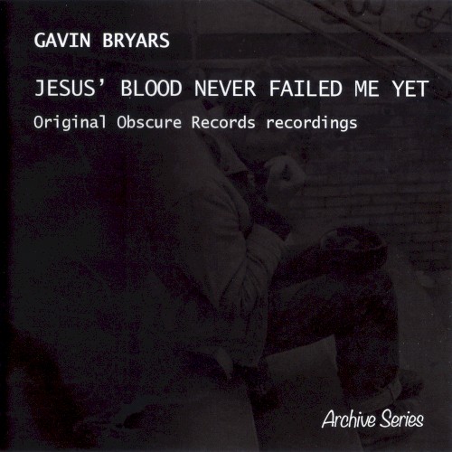 Jesus’ Blood Never Failed Me Yet
