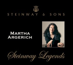 Martha Argerich: Steinway Legends