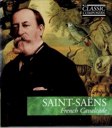 French Cavalcade - Classic Composers Late Romantic 18