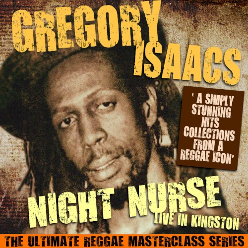 Night Nurse - Live in Kingston (The Ultimate Reggae Masterclass Series) (Live)