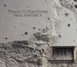 FINAL FANTASY X - Piano Collections (Original Soundtrack)