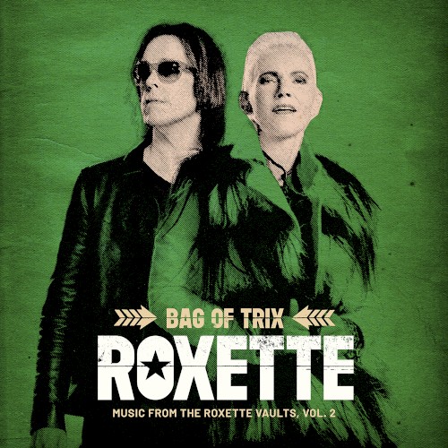 Bag of Trix: Music from the Roxette Vaults, Vol. 2