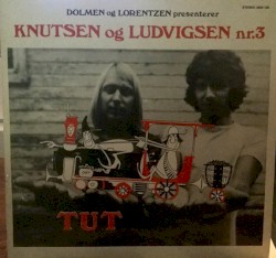 Knutsen Og Ludvigsen Nr. 3 - Tut