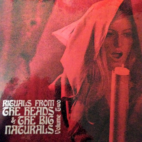 Rituals From the Heads and The Big Naturals, Volume Two