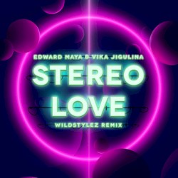 Stereo Love (Wildstylez remix)