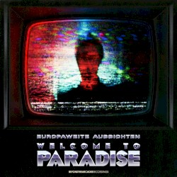 Welcome To Paradise (+ The VHS-Master)
