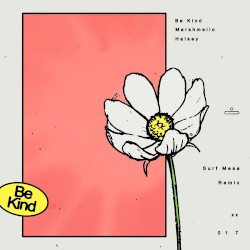 Be Kind (Surf Mesa remix)