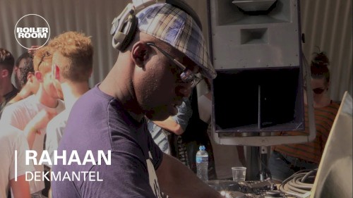 Rahaan Boiler Room x Dekmantel DJ Set