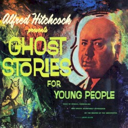 Alfred Hitchcock Presents Ghost Stories for Young People