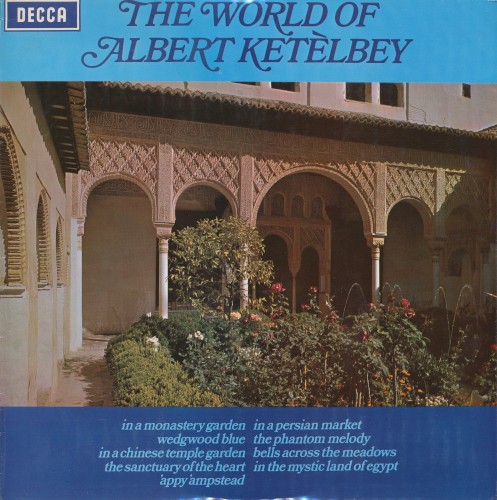 In a Monastery Garden: The Immortal Works of Albert Ketèlbey