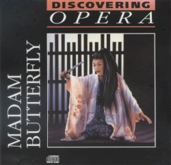 Discovering Opera 05: Madam Butterfly