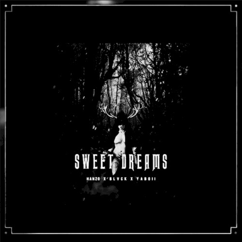 SWEET DREAMS (slowed)
