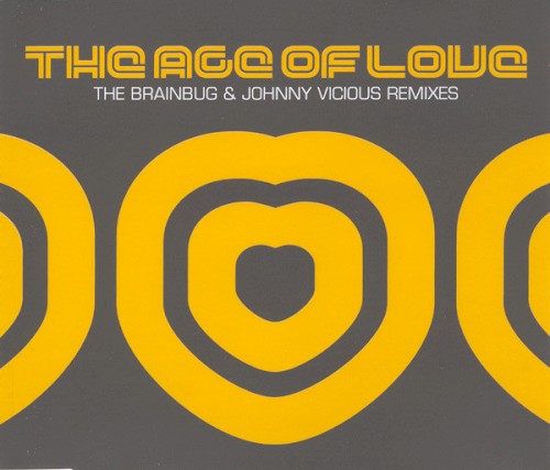 The Age of Love: The Brainbug & Johnny Vicious Remixes