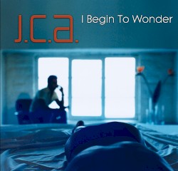I Begin to Wonder (Bini & Martini Remixes)