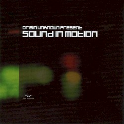 Origin Unknown present Sound in Motion