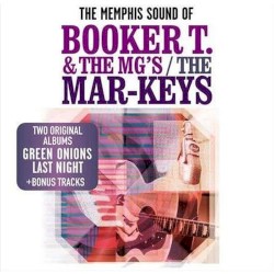 The Memphis Sound of Booker T. & the MG's / The Mar-Keys