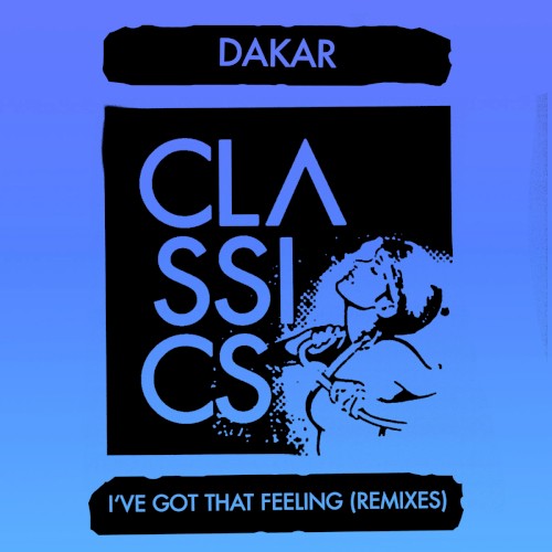 I’ve Got That Feeling (Remixes)