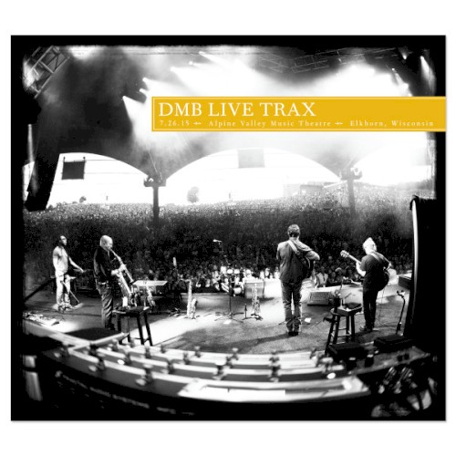 2015-07-26: DMB Live Trax, Volume 36: Alpine Valley Music Theatre, Elkhorn, Wisconsin + Encore Trax 8-Track Bonus CD