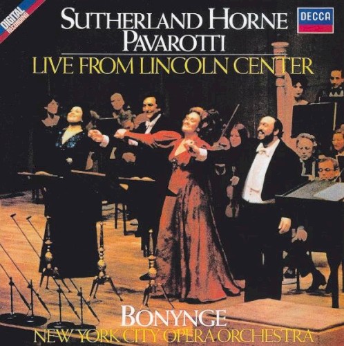 Sutherland, Horne, Pavarotti: Live From Lincoln Centre