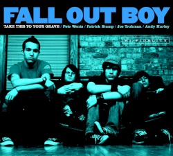 Take This to Your Grave (20th Anniversary Reissue)