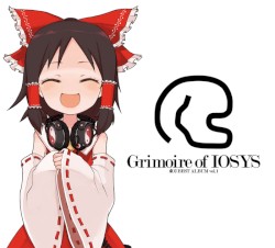 Grimoire of IOSYS 東方BEST ALBUM vol.1 (Chapter of DENPA)
