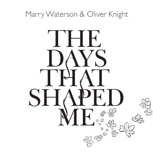 The Days That Shaped Me (10th Anniversary Edition)