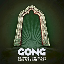 Rejoice! I’m Dead! (album commentary)