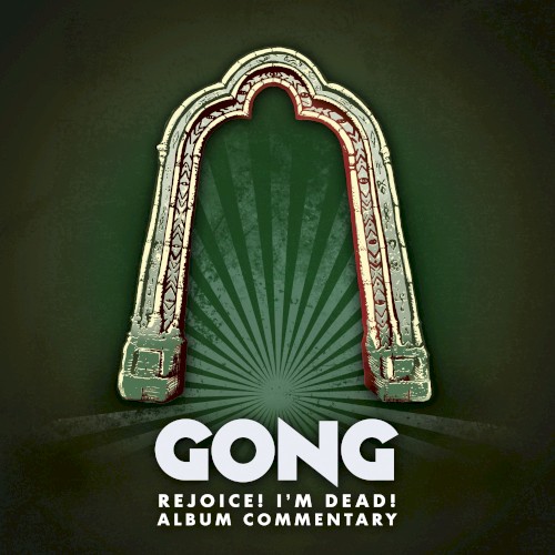 Rejoice! I’m Dead! (album commentary)