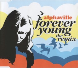 Forever Young (the remix)