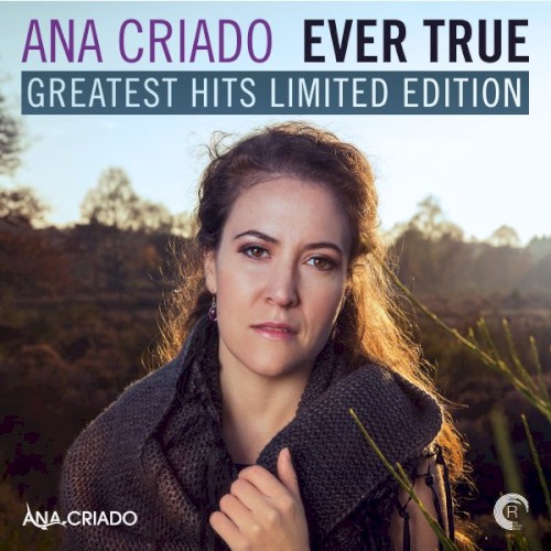 Ever True: Greatest Hits Limited Edition