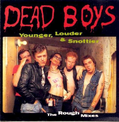 Younger, Louder & Snottier: The Rough Mixes